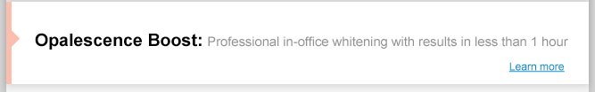 Opalescence Boost: Professional in-office whitening with results in less than 1 hour
