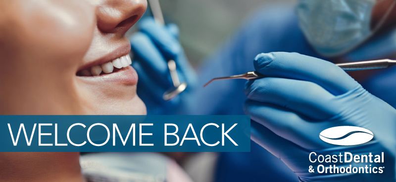 Welcome Back to Coast Dental